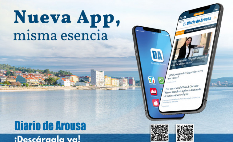 La nueva app de Diario de Arousa: más rápida, intuitiva y segura