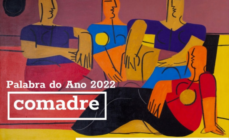 'Comadre' é a palabra do ano 2022 para a Real Academia Galega e a Fundación Barrie