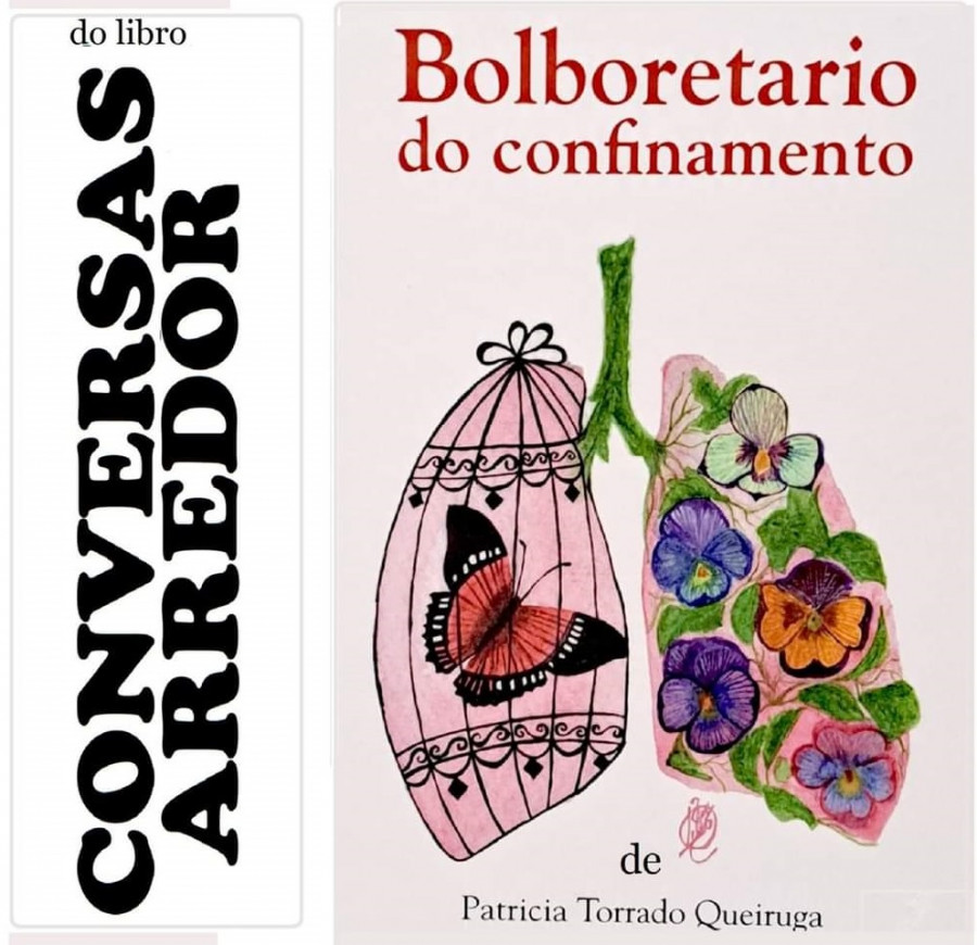 "Bolboretario do confinamento" pon o broche a Conversas Arredor en Vilagarcía