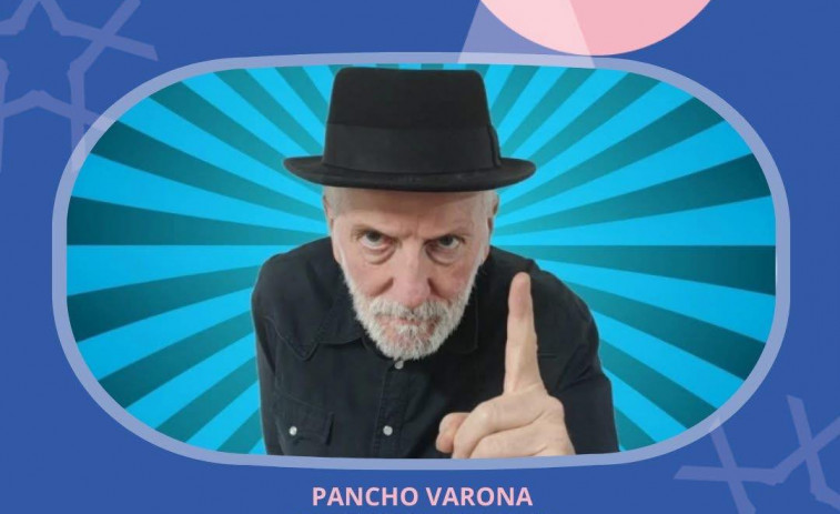 Pancho Varona actúa el próximo sábado en el Emilia Pardo Bazán en el marco de ‘Sanxenxo no foco’